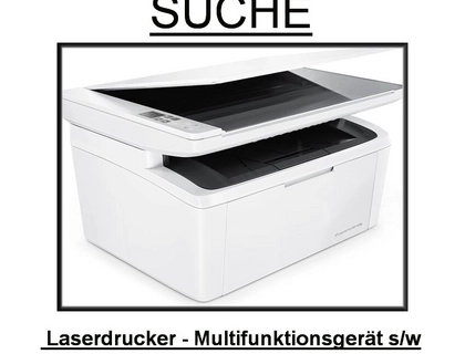 + SUCHE + Laserdrucker - Multifunktionsgerät s/w, Drucker, Kopierer, Scanner, Multifunktionsdrucker,