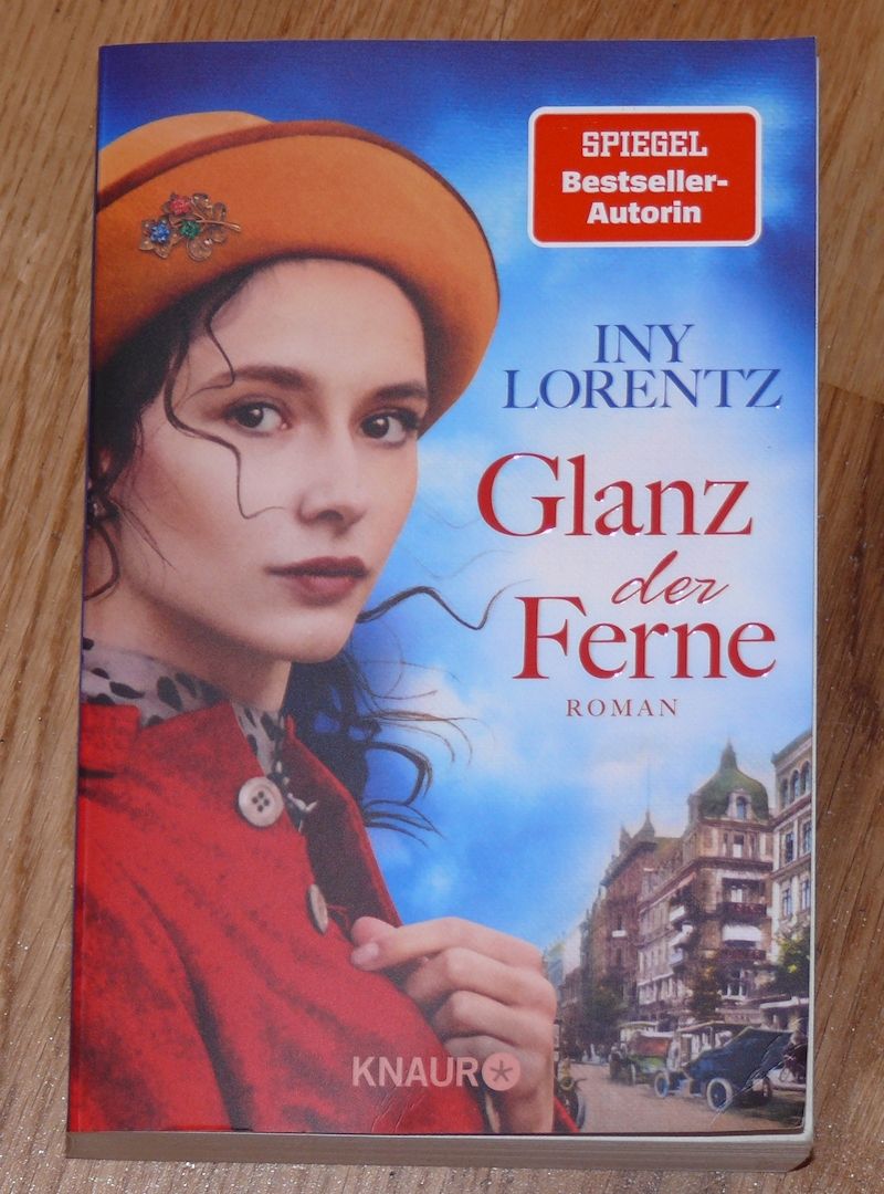 Glanz der Ferne von Iny Lorentz