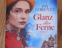 Glanz der Ferne von Iny Lorentz