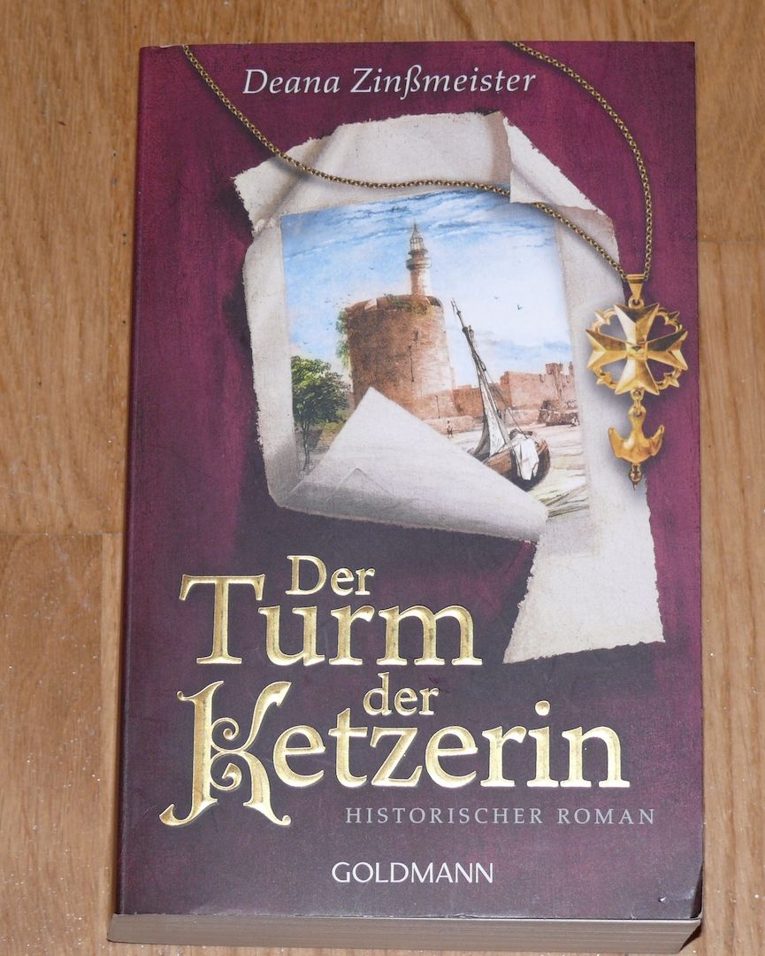 Der Turm der Ketzerin von Deana Zinßmeister