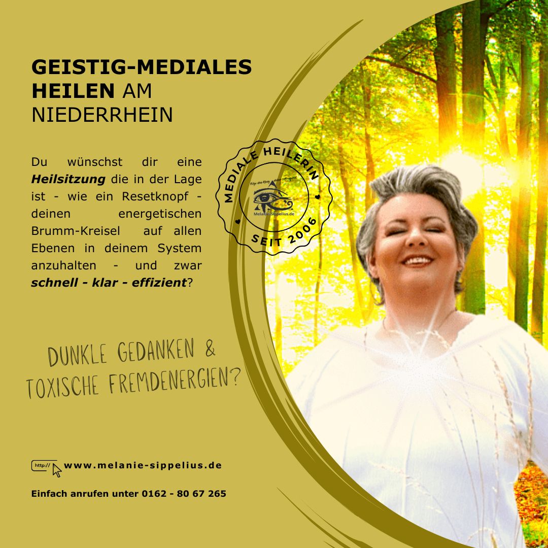 Heilarbeit am Niederrhein ° geistig-mediales Heilen seit 2006