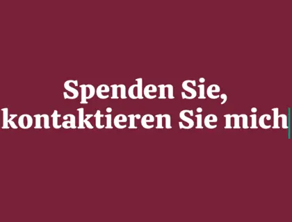 Spenden Sie, kontaktieren Sie mich