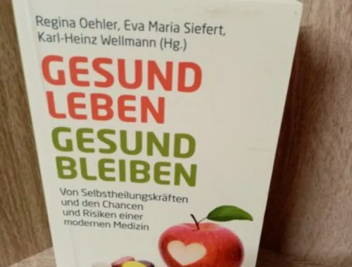 Gesund leben – gesund bleiben – Von Selbstheilungskräften