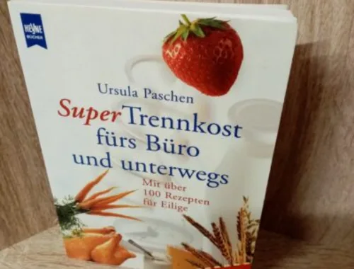 Paschen, Ursula-Super Trennkost fürs Büro und unterwegs