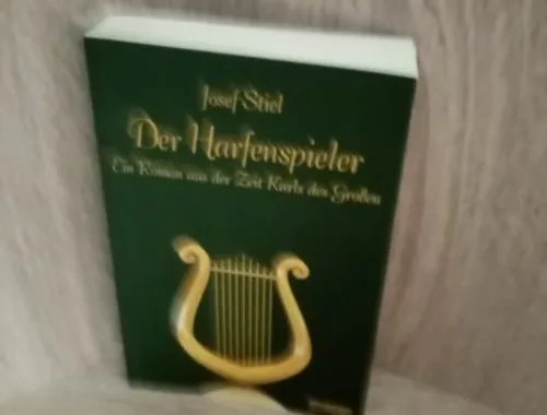 Der Harfenspieler – Ein Roman aus der Zeit Karls des Großen