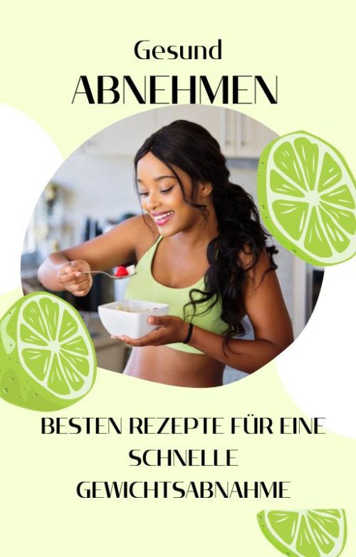 Rezepte für schnelle Gewichtsabnahme EBooks