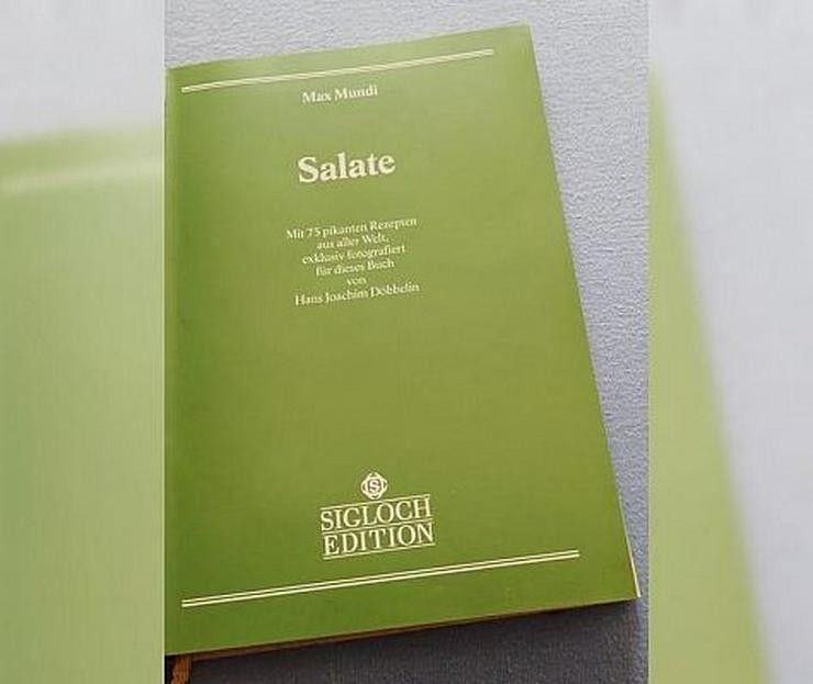 Kulinarische Köstlichkeiten - Salate, 75 Pikanten Rezepten