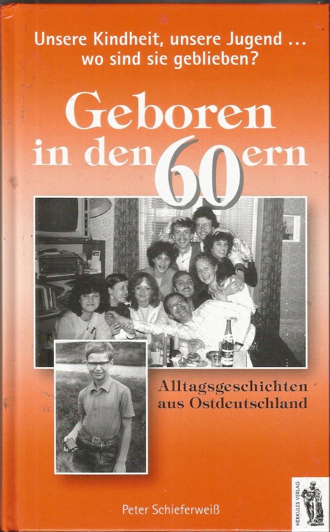 HW- versch. "Geboren in den....-Alltagsgesch. aus Ostdeutschland" Ostalgie+DDR