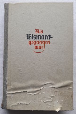 Hans-Heinrich Welchert: Als Bismarck gegangen war - Intimitäten der Weltpolitik 1890 - 1914.
