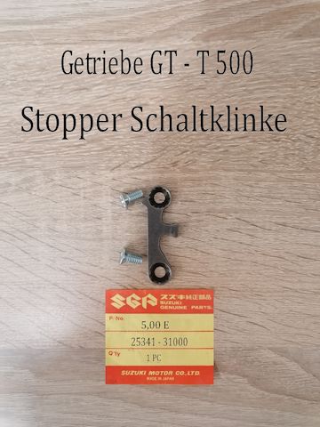 Suzuki GT 500 - T 500 Stopper Schaltklinke