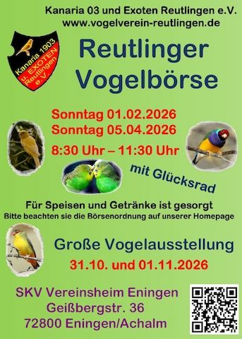 Vogelbörse des Reutlinger Vogelvereins am 01.02.2026 in 72800 Eningen bei Reutlingen