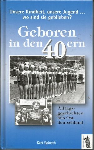 HW- versch. "Geboren in den....-Alltagsgesch. aus Ostdeutschland" Ostalgie+DDR