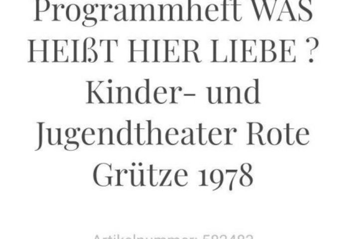 Daumen Kino: WAS HEIßT HIER LIEBE ? Kinder- und Jugendtheater Rote Grütze 1978